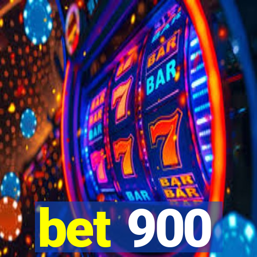 bet 900